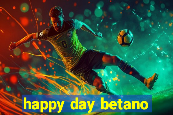 happy day betano